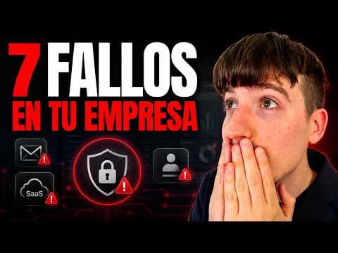 CIBERSEGURIDAD para EMPRESAS: 7 fallos que debes revisar HOY | SaaS, MFA, Backups e IA