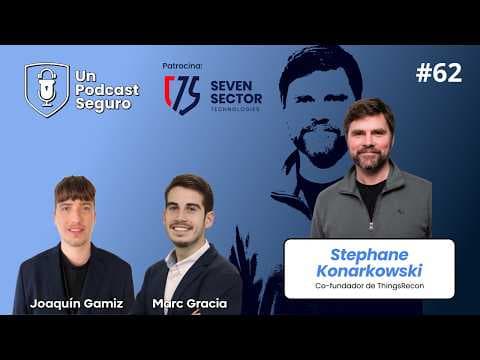 #62. Stephane Konarkowski. Eres tan seguro como tú proveedor más débil.